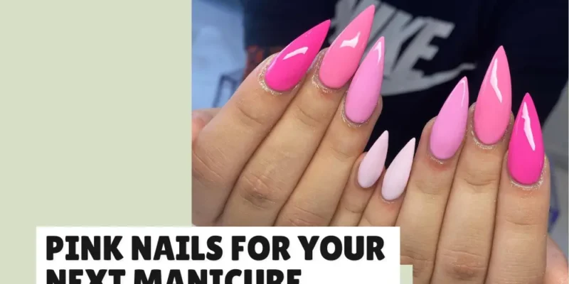 39 Pink Nail Ideas for Every Shade and Mood