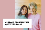 45 Proud Grandmother Quotes to Share Your Love & Admiration