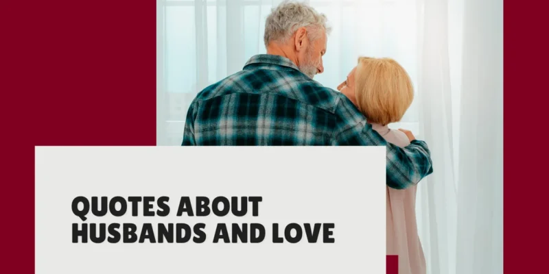 Quotes About Husbands and Love