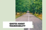 Quotes About Vulnerability That Will Change How You See It