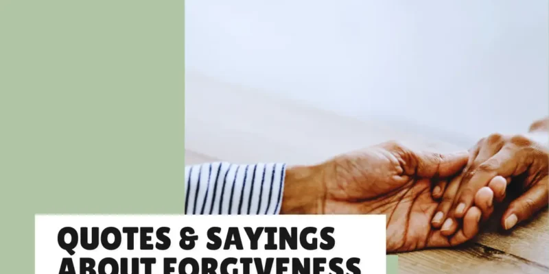 Quotes & Sayings About Forgiveness