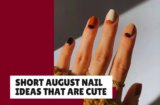 30 Short August Nail Ideas That Are Cute and Easy to Wear