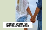 Strength Quotes for Him to Keep Him Going