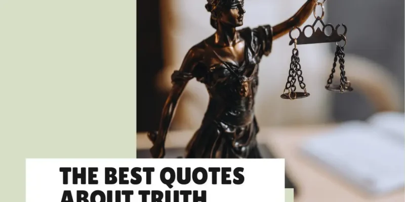 The Best Quotes About Truth, Honesty, and Life