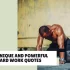 Work Hard: 29+ Motivational Quotes for Employees