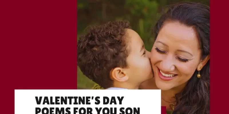 17 Valentine’s Day Poems For your Son