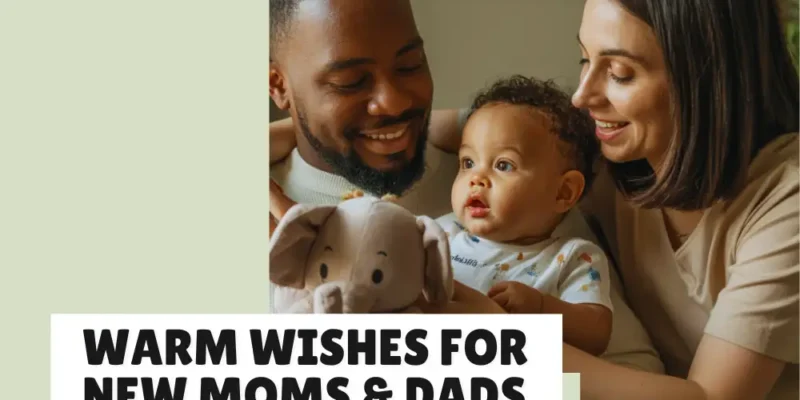 Heartfelt Congratulations Messages for New Parents