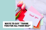 35+ Ways to Say “Thank You for All Your Help” (with a Personal Touch)