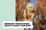 51 Wednesday Inspirational Quotes to Boost Your Week