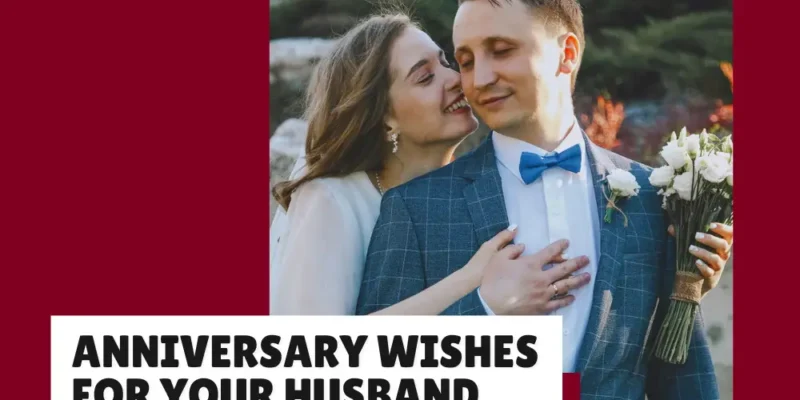 Things to Say to Your Husband on Your Anniversary