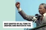40 Best Quotes of All Time to Inspire and Motivate You