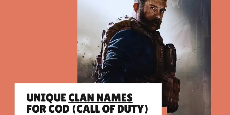 87+ Exclusive Clan Names For COD (Call Of Duty) – Organized By Theme