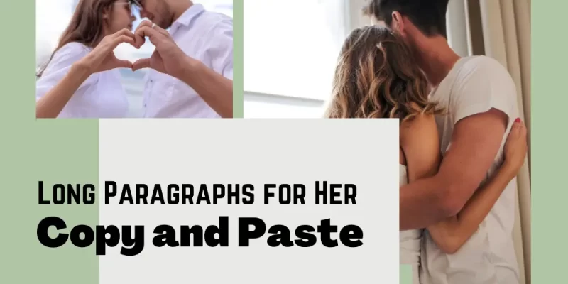 Long Paragraphs for Her – Copy and Paste Love Messages