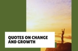 Best Quotes on Change and Growth
