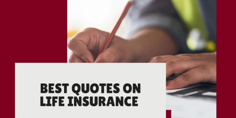 Best Quotes on Life Insurance (Safety First!)