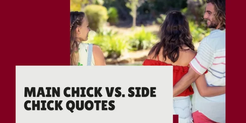 Main Chick vs. Side Chick Quotes That Say It All