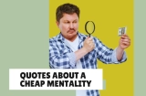 Cheap Mentality Quotes