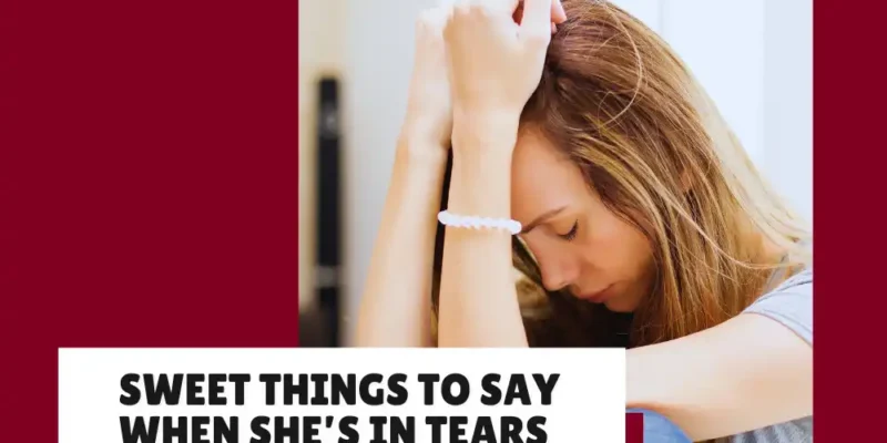 Things to Say to Your Girlfriend When She’s Crying (Over Text)