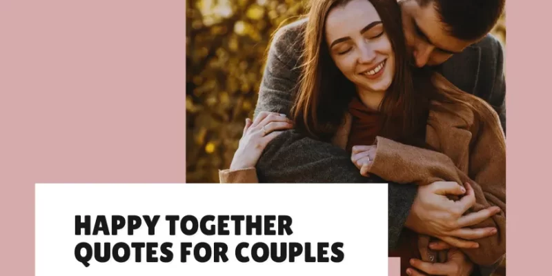 Happy Together Quotes for Couples