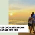 42 Romantic Good Afternoon Paragraphs to Melt Her Heart